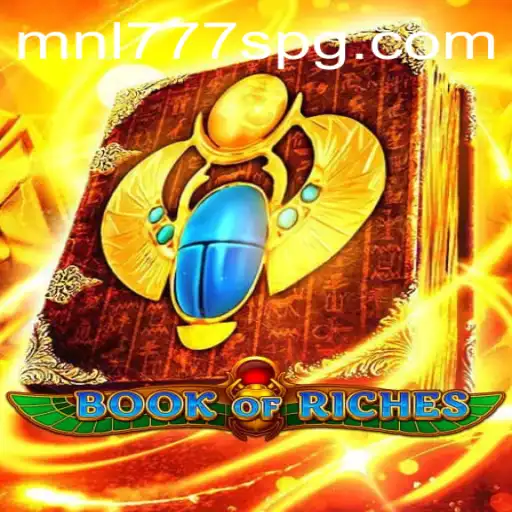 Exploring the Thrills of BookofRiches with MNL777S