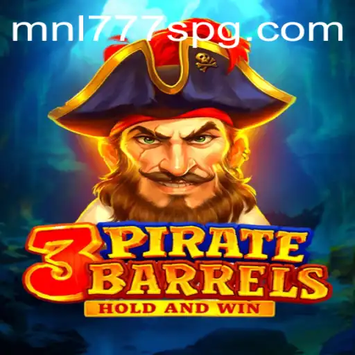 Explore the Adventure of 3PirateBarrels: The Thrilling New Game Powered by MNL777S