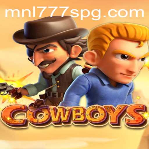 COWBOYS: The Thrilling World of MNL777S