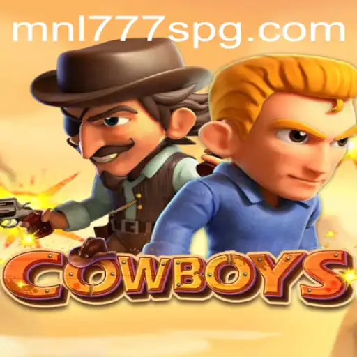 COWBOYS: The Thrilling World of MNL777S