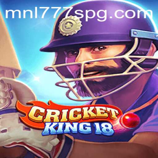 CricketKing18: Revolutionizing Virtual Cricket with MNL777S