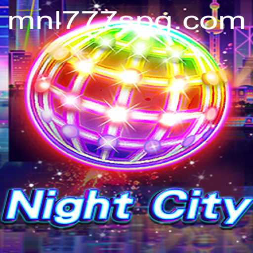 Unveiling NightCity: Dive into the Future with MNL777S