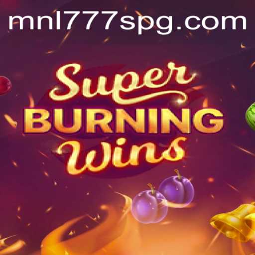 Discover the Exciting World of SuperBurningWins