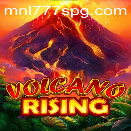 Unveiling VolcanoRising: An Exciting Gaming Adventure Spiced with MNL777S